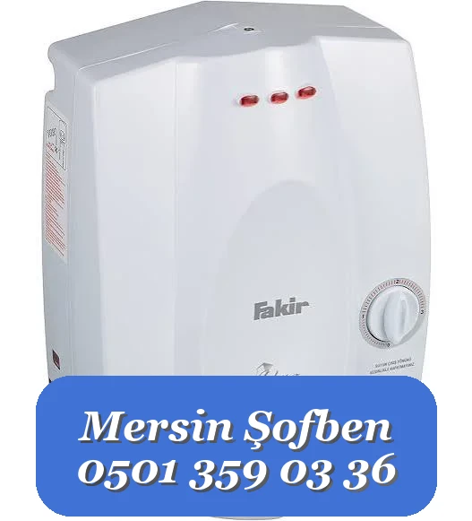 0501 359 03 36 | Fakir Şofben Servisi Mersin | Özel Tamir & Bakım